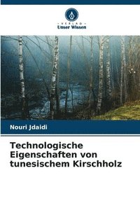 bokomslag Technologische Eigenschaften von tunesischem Kirschholz
