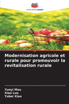 bokomslag Modernisation agricole et rurale pour promouvoir la revitalisation rurale