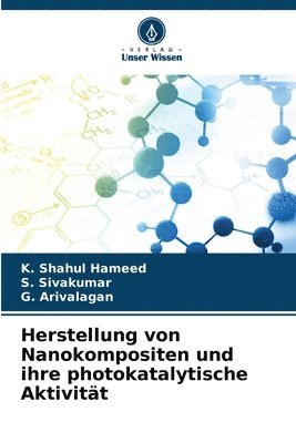 Herstellung von Nanokompositen und ihre photokatalytische Aktivitt 1