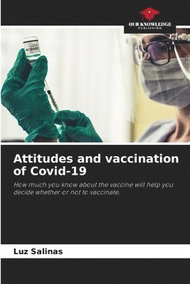 Attitudes and vaccination of Covid-19 1