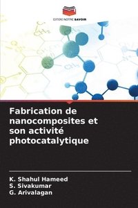 bokomslag Fabrication de nanocomposites et son activit photocatalytique