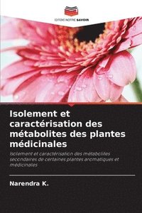 bokomslag Isolement et caractrisation des mtabolites des plantes mdicinales