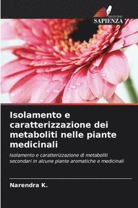 bokomslag Isolamento e caratterizzazione dei metaboliti nelle piante medicinali