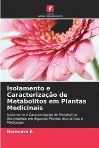bokomslag Isolamento e Caracterizao de Metabolitos em Plantas Medicinais