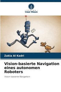 bokomslag Vision-basierte Navigation eines autonomen Roboters