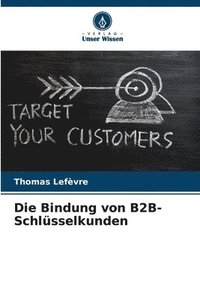 bokomslag Die Bindung von B2B-Schlsselkunden