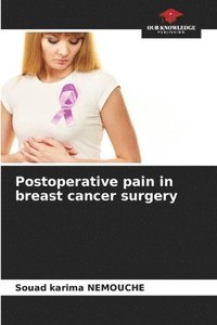 bokomslag Postoperative pain in breast cancer surgery