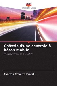 bokomslag Chssis d'une centrale  bton mobile