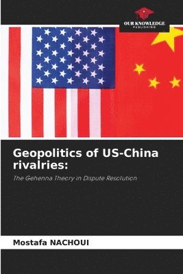 Geopolitics of US-China rivalries 1