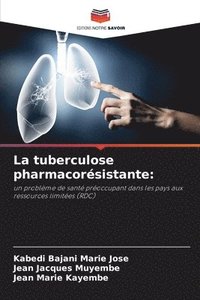bokomslag La tuberculose pharmacorsistante