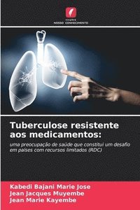 bokomslag Tuberculose resistente aos medicamentos