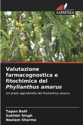 Valutazione farmacognostica e fitochimica del Phyllanthus amarus 1