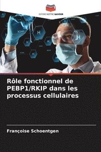 bokomslag Rle fonctionnel de PEBP1/RKIP dans les processus cellulaires