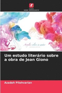 bokomslag Um estudo literrio sobre a obra de Jean Giono