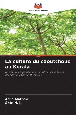La culture du caoutchouc au Kerala 1