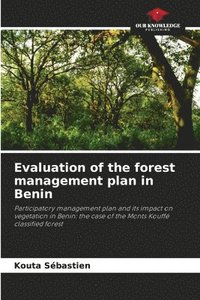 bokomslag Evaluation of the forest management plan in Benin
