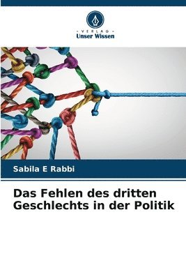 Das Fehlen des dritten Geschlechts in der Politik 1