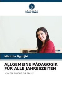 bokomslag Allgemeine Pdagogik Fr Alle Jahreszeiten