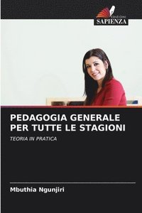 bokomslag Pedagogia Generale Per Tutte Le Stagioni