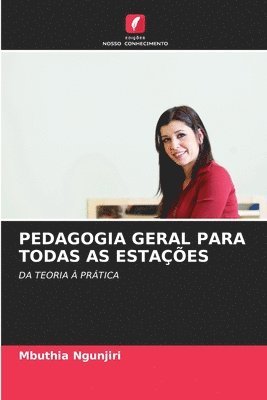 bokomslag Pedagogia Geral Para Todas as Estaes