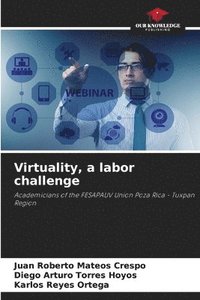 bokomslag Virtuality, a labor challenge