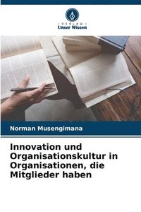 bokomslag Innovation und Organisationskultur in Organisationen, die Mitglieder haben