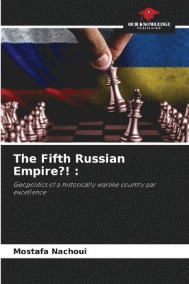 The Fifth Russian Empire?! 1