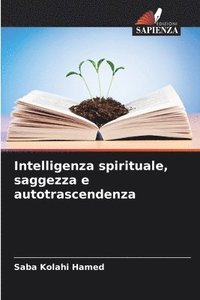 bokomslag Intelligenza spirituale, saggezza e autotrascendenza
