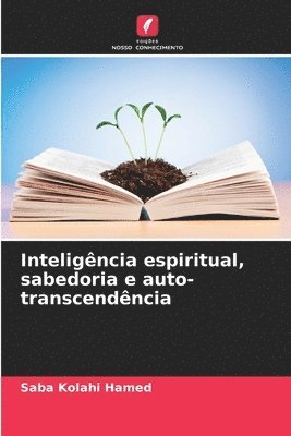 bokomslag Inteligncia espiritual, sabedoria e auto-transcendncia