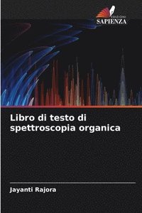 bokomslag Libro di testo di spettroscopia organica