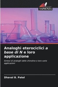 bokomslag Analoghi eterociclici a base di N e loro applicazione