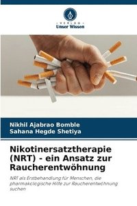 bokomslag Nikotinersatztherapie (NRT) - ein Ansatz zur Raucherentwhnung