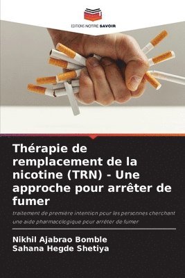 Thrapie de remplacement de la nicotine (TRN) - Une approche pour arrter de fumer 1
