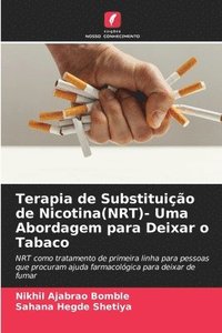 bokomslag Terapia de Substituio de Nicotina(NRT)- Uma Abordagem para Deixar o Tabaco