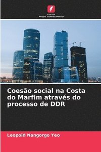 bokomslag Coeso social na Costa do Marfim atravs do processo de DDR