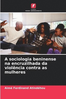 A sociologia beninense na encruzilhada da violncia contra as mulheres 1