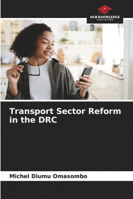 Transport Sector Reform in the DRC 1