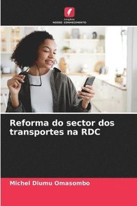 bokomslag Reforma do sector dos transportes na RDC