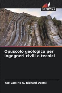 bokomslag Opuscolo geologico per ingegneri civili e tecnici
