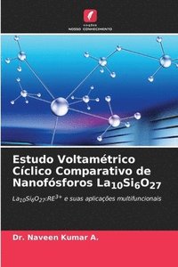 bokomslag Estudo Voltamtrico Cclico Comparativo de Nanofsforos La10Si6O27