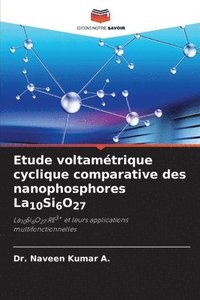 bokomslag Etude voltamtrique cyclique comparative des nanophosphores La10Si6O27