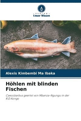 Hhlen mit blinden Fischen 1