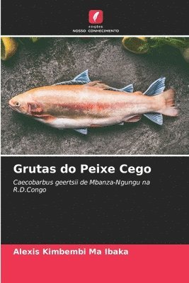 bokomslag Grutas do Peixe Cego