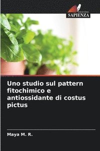 bokomslag Uno studio sul pattern fitochimico e antiossidante di costus pictus