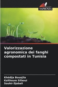 bokomslag Valorizzazione agronomica dei fanghi compostati in Tunisia
