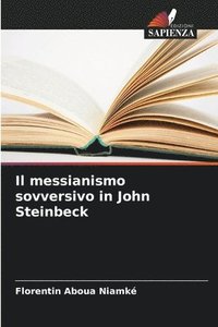 bokomslag Il messianismo sovversivo in John Steinbeck