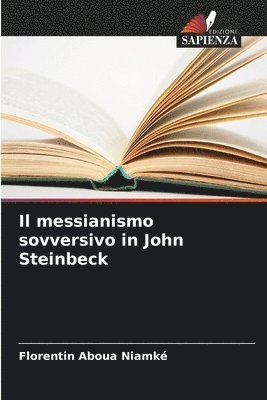 Il messianismo sovversivo in John Steinbeck 1