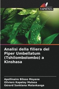 bokomslag Analisi della filiera del Piper Umbellatum (Tshilombolombo) a Kinshasa
