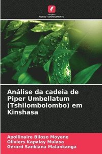 bokomslag Anlise da cadeia de Piper Umbellatum (Tshilombolombo) em Kinshasa