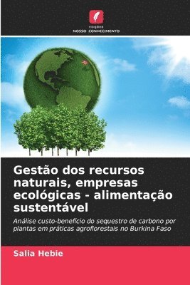 Gesto dos recursos naturais, empresas ecolgicas - alimentao sustentvel 1